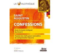 Saint Augustin – Confessions – Avec le texte du livre X, chapitres VIII à XXVII – Poche