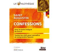 Confessions de Saint Augustin Avec le texte du livre X, chapitres VIII à XXVII - Marc Foglia - Bréal - Poche - Essai