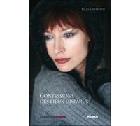 Confessions des lieux disparus - Bessa Myftiu - Ovadia Eds - broché - Roman