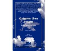 Confessions, divans et examen Ewald Palmetshofer (Auteur), Marion Aubert (Auteur), Nino Haratischwili (Auteur), Magali Mougel (Auteur), Gerhild Steinbuch (Auteur), Markus Orths (Auteur), Falk Richter 