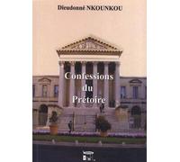 Confessions Du Prétoire
