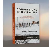 Confessions d'Ukraine - Deux destins au cœur du Donbass