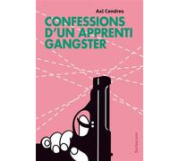 Confessions d'un apprenti gangster - Axl Cendres - Sarbacane - broché - Roman adolescent dès 13 ans