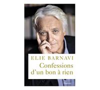 Confessions d'un bon à rien Elie Barnavi (Auteur)