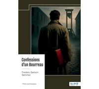 Confessions d'un Bourreau - Frédéric Sarboni - Nombre 7 - broché - Roman