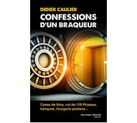 Confessions d'un braqueur - Didier Caulier - Nouveau Monde Eds - broché - Récit