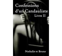 Confessions d'un candauliste: Livre II