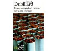 Confessions d'un fumeur de tabac français Roland Dubillard (Auteur)