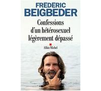 Frédéric Beigbeder – Confessions d'un hétérosexuel légèrement dépassé – Roman – Broché