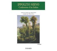 Confessions d'un Italien - Ippolito Nievo - Fayard - broché - Roman