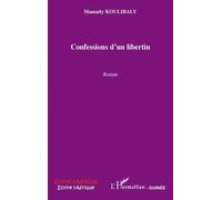 Confessions d'un libertin Mamady Koulibaly (Auteur)
