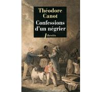 Confessions d'un négrier: les aventures du capitaine poudre-à-canon, trafiquant en or et en esclaves