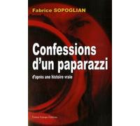 Confessions d'un paparazzi: D'après une histoire vraie