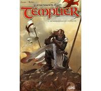 Confessions D'un Templier Tome 1 - Les Révélations Du Chevalier