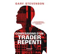 Confessions d'un trader repenti - Gary Stevenson - Florent Massot Eds - broché - Témoignage