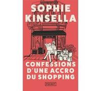 Confessions d'une accro du shopping Sophie Kinsella (Auteur), Isabelle Vassart (Traduction)