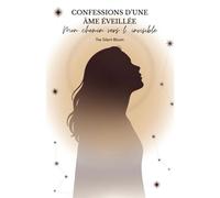 Confessions D'une Âme Éveillée