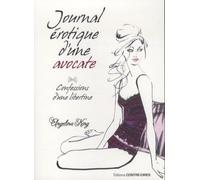 Confessions d'une libertine - Journal érotique d' une avocate