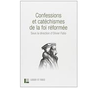 Confessions et catéchismes de la foi réformée