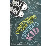 Confessions From The Principal's Kid