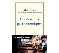 Confessions gastronomiques: Le restaurant d'après Vol.1