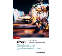 Confessions gastronomiques Le restaurant d'après Vol.1 - Alain Bauer - Hachette Pluriel Reference - broché - Guide