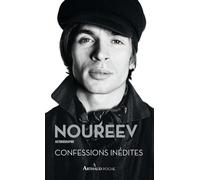 Confessions inédites Autobiographie - Rudolf Noureev - Arthaud - Poche - Monographie