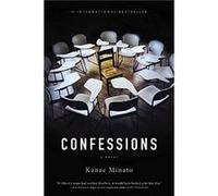 Confessions - Kanae Minato Translated by Stephen Snyder - Little Brown ampamp Company - Livre en Anglais - Paperback Kanae Minato Translated by Stephen SnyderKanae Minato Translated by Stephen Snyder