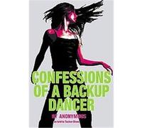 Confessions of a Back-Up Dancer Shaw Tucker, Tucker Shaw (Auteur)