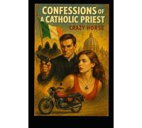 Confessions of a Catholic Priest