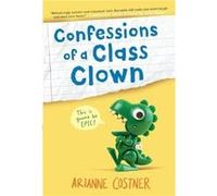 Confessions of a Class Clown by Arianne Costner Paperback Book Arianne Costner (Auteur)
