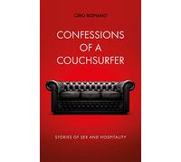 Confessions of a couchsurfer: Stories of sex and hospitality
