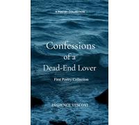 Confessions of a Dead-End Lover