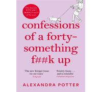 Confessions of a Forty-Something F**k Up - Alexandra Potter - Mc Millan Libri - Poche - Roman