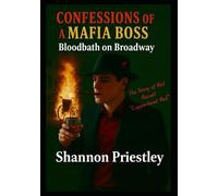 Confessions of a Mafia Boss - Bloodshed on Broadway: The Story of Red Russell "Copperhead Red"