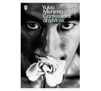 Confessions of a Mask (Penguin Modern Classics) by Yukio Mishima [Paperback]