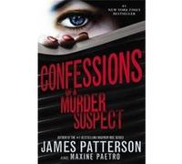 Confessions of a Murder Suspect | James Patterson James Patterson (Auteur)