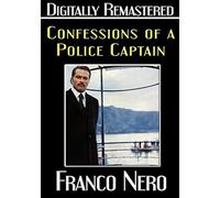 Confessions of a Police Captain - Digitally Remastered by Franco Nero
