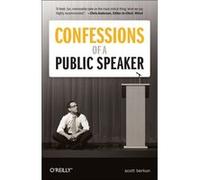 Confessions Of A Public Speaker (Paperback) Scott Berkun, (Auteur)