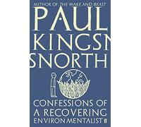 Confessions of a Recovering Environmentalist