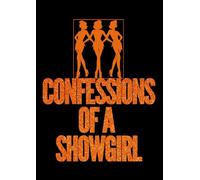 Confessions of a Show Girl: A bold and sassy notebook for fearless stories, timeless love notes and the chapters you can’t stop replaying - A4, lined, 120 pages