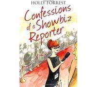 Confessions of a Showbiz Reporter (The Confessions Series) - [Version Originale] Holly Forrest (Auteur)