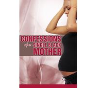 Confessions of a Single Black Mother by Various