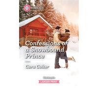 Confessions of a Snowbound Prince - Cara Colter - Harlequin Romance - ebook (ePub) - Livre