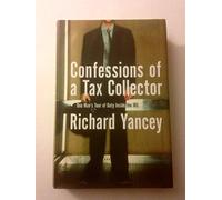 Confessions of a Tax Collector: One Man's Tour of Duty Inside the IRS