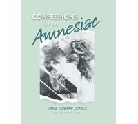 Confessions of an Amnesiac