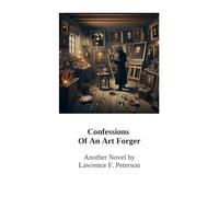 Confessions Of An Art Forger