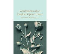 Confessions of an English Opium-Eater