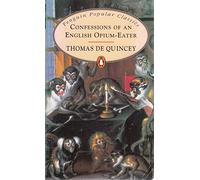 Confessions of an English Opium-Eater