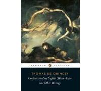 Confessions Of An English Opium-Eater